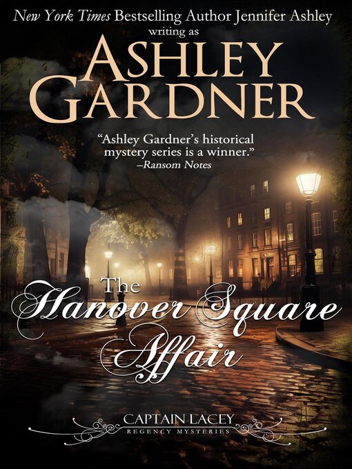 Title details for The Hanover Square Affair by Ashley Gardner - Available